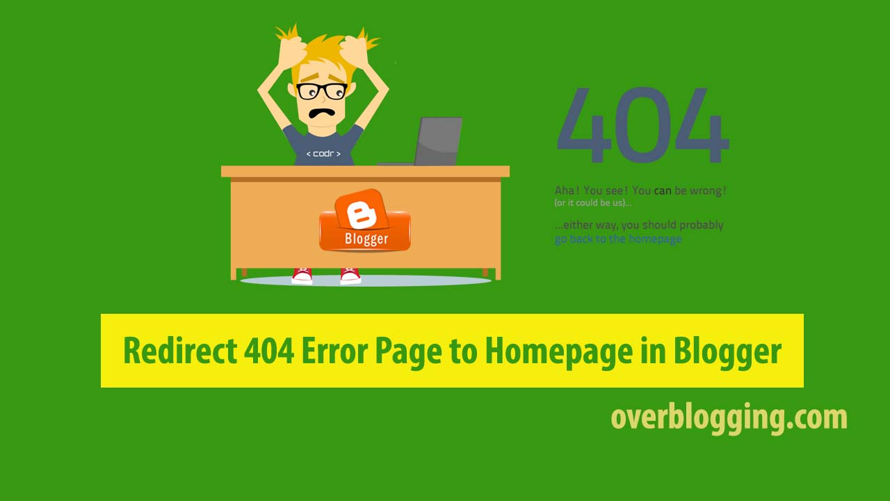 How to Redirect 404 Error Page to Homepage in Blogger
