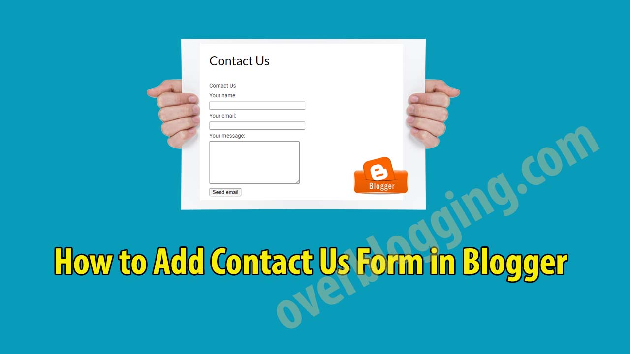 How to Add Contact Us Form [Gadget] in Blogger on Contact Us Page