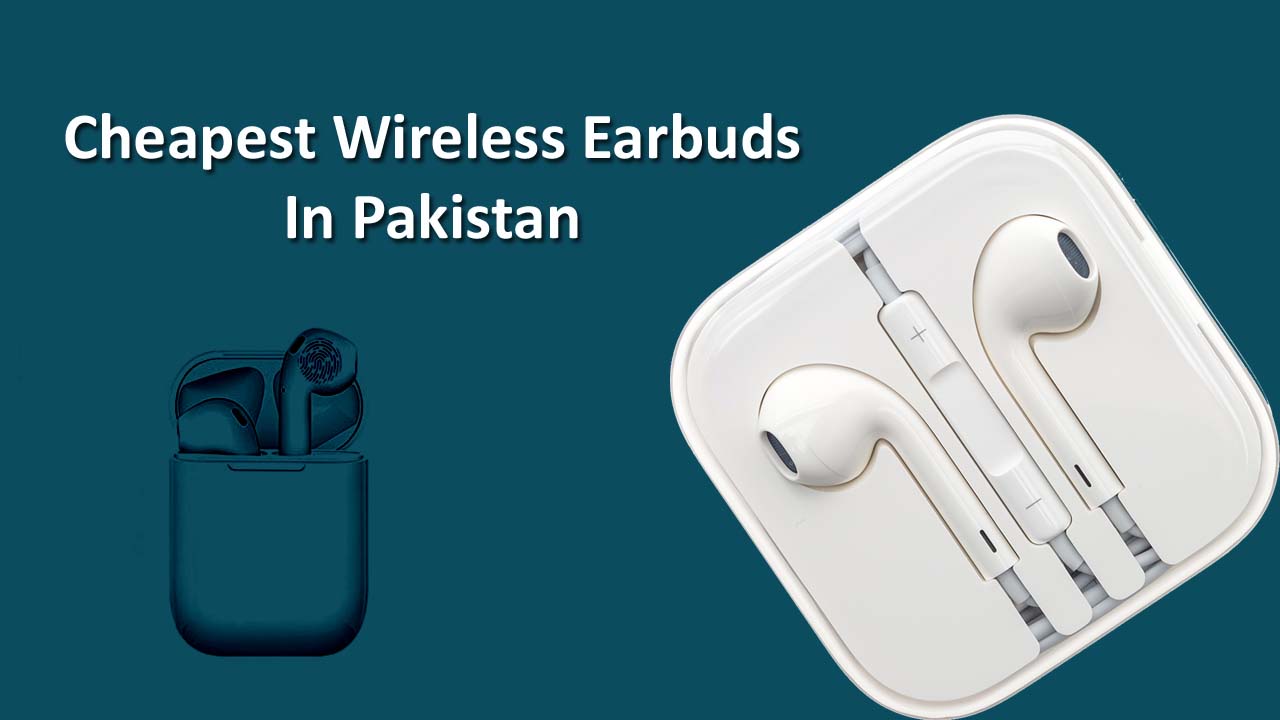 Cheap earbuds (Airpods) Under 1500 PKR in Pakistan
