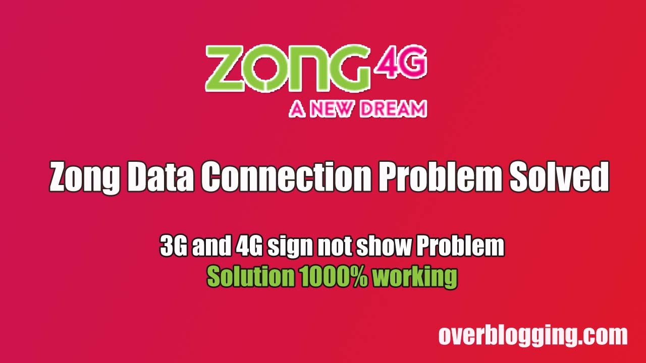 zong data connection problem