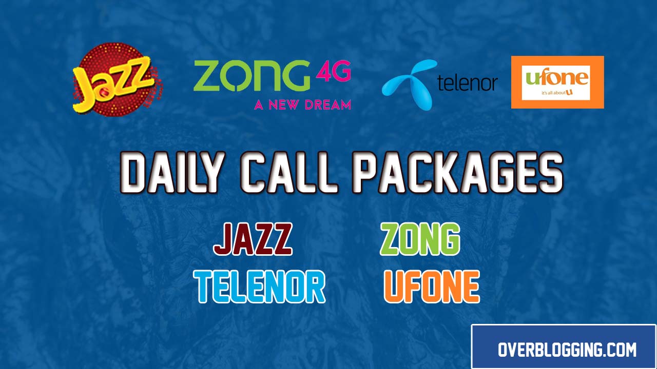 Jazz, Zong, Telenor & Ufone Daily Call Packages