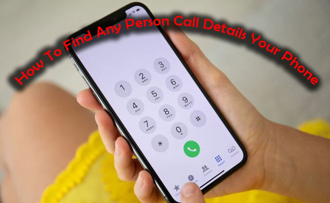 How To Find Any Person Call Details of any number